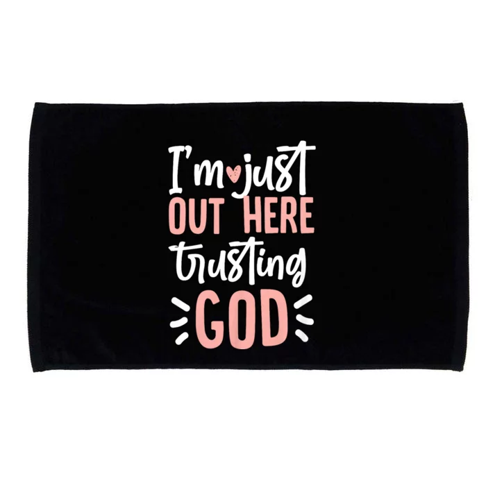 IM Just Out Here Trusting God Christian Designs Microfiber Hand Towel