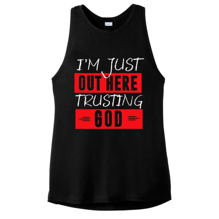 Im Just Out Here Trusting God Ladies Tri-Blend Wicking Tank