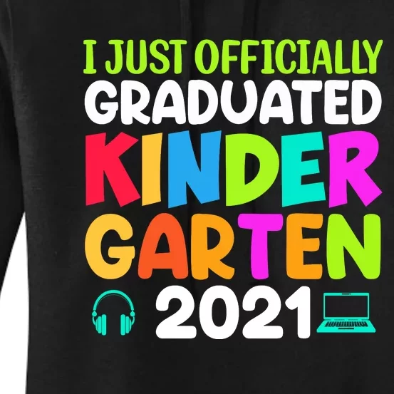 I Just Officially Graduated Kindergarten Women's Pullover Hoodie