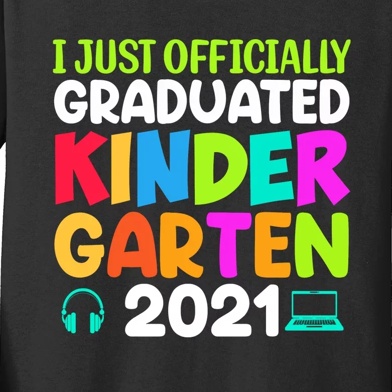 I Just Officially Graduated Kindergarten Kids Long Sleeve Shirt