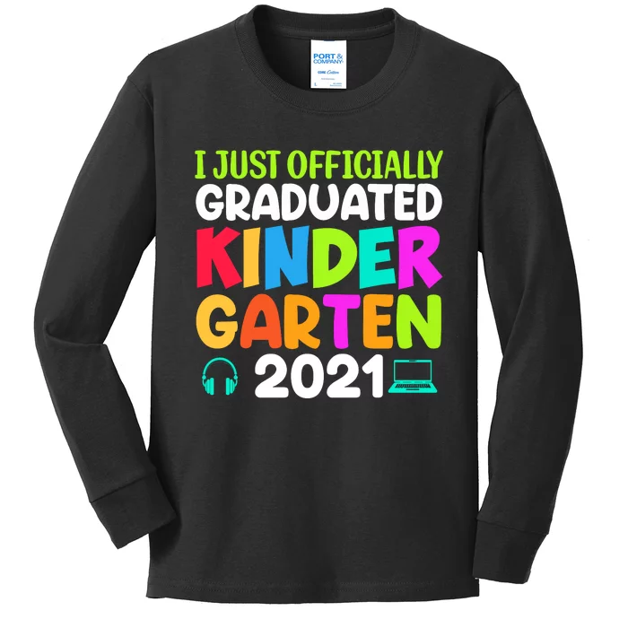 I Just Officially Graduated Kindergarten Kids Long Sleeve Shirt