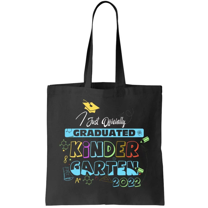 I Just Officially Graduated Kindergarten Tote Bag