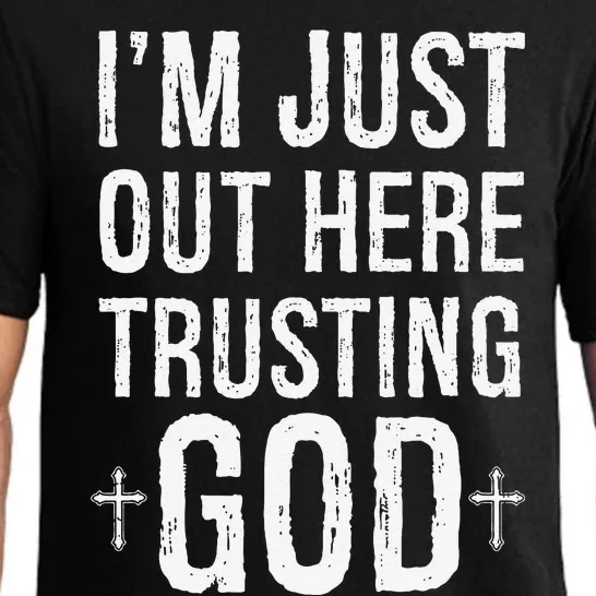 IM Just Out Here Trusting God Pajama Set