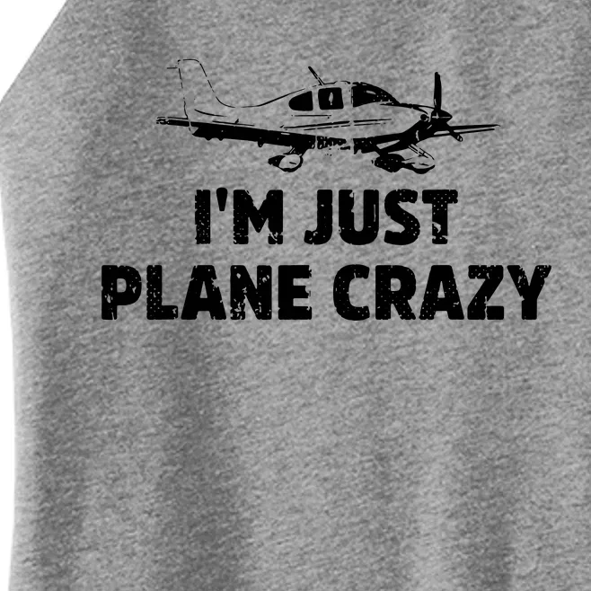 Im Just Plane Crazy Women’s Perfect Tri Rocker Tank