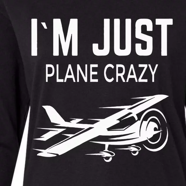 I'm Just Plane Crazy I Airplane I Plane Womens Cotton Relaxed Long Sleeve T-Shirt