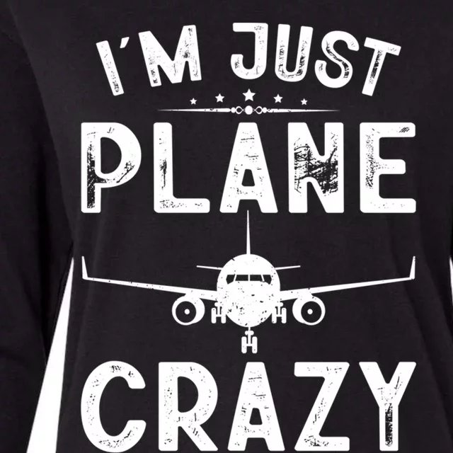 IM Just Plane Crazy Airplanes Lover Aviation Funny Gift Womens Cotton Relaxed Long Sleeve T-Shirt