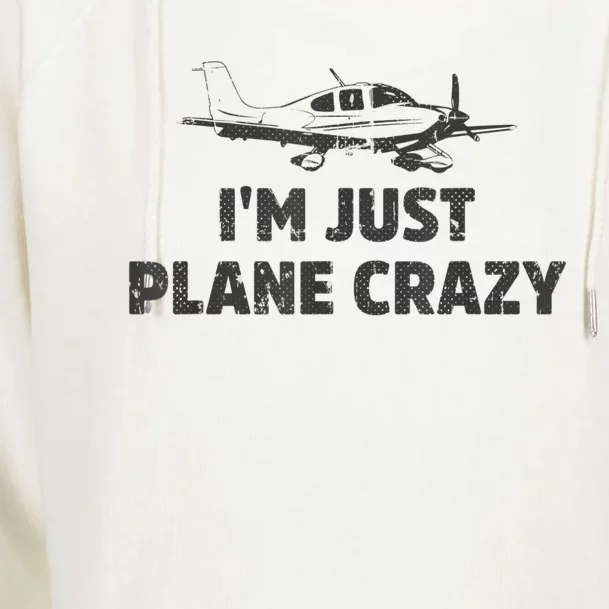 I'm Just Plane Crazy. Funny Airplane Pilots Womens Funnel Neck Pullover Hood