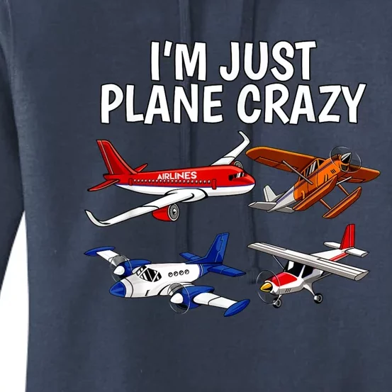 I'm Just Plane Crazy Aviation Gifts For Aircraft Pilots Women's Pullover Hoodie