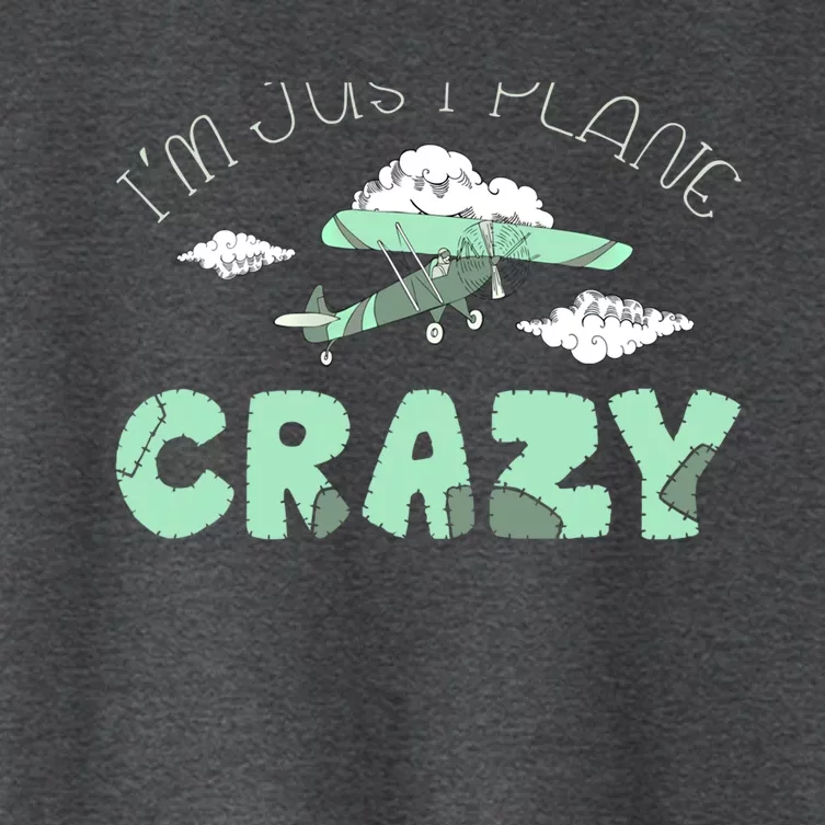 Im Just Plane Crazy Pilot Airplane Aviator Outfit Aviation Gift Women's Crop Top Tee