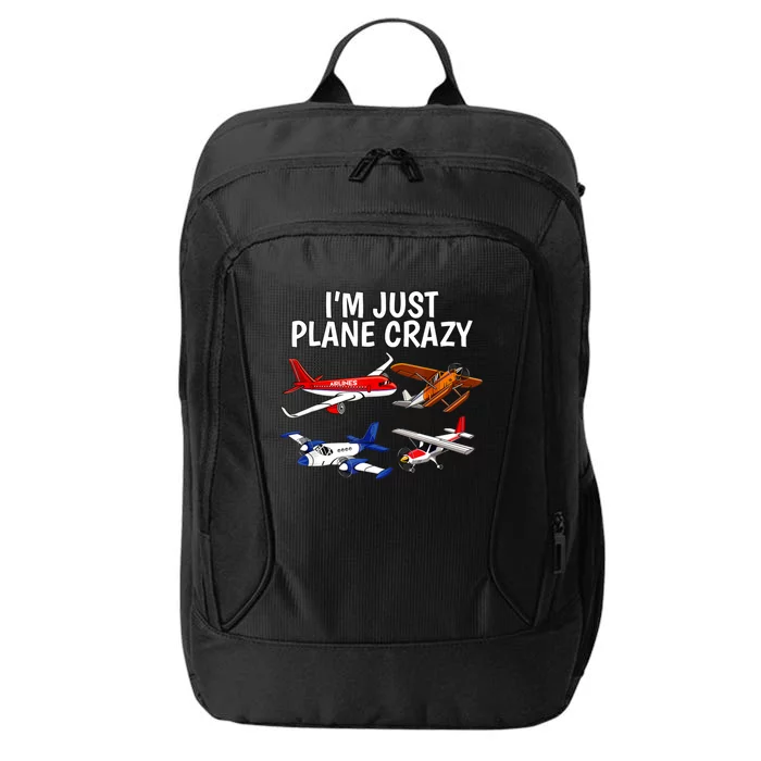 I'm Just Plane Crazy Aviation Gifts For Aircraft Pilots City Backpack