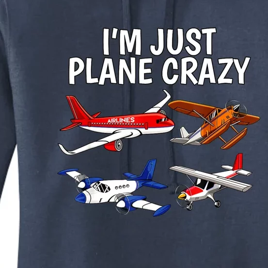 I'm Just Plane Crazy Aviation Gifts For Aircraft Pilots Women's Pullover Hoodie