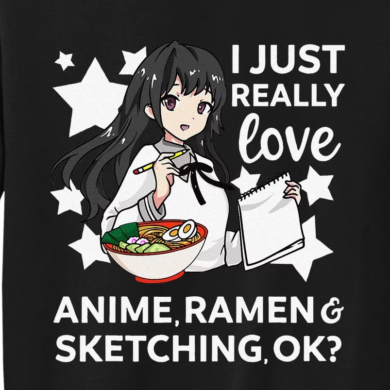 I Just Really Love Anime Ra and Sketching OK Drawing Art Sweatshirt