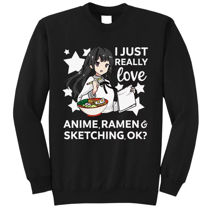 I Just Really Love Anime Ra and Sketching OK Drawing Art Tall Sweatshirt