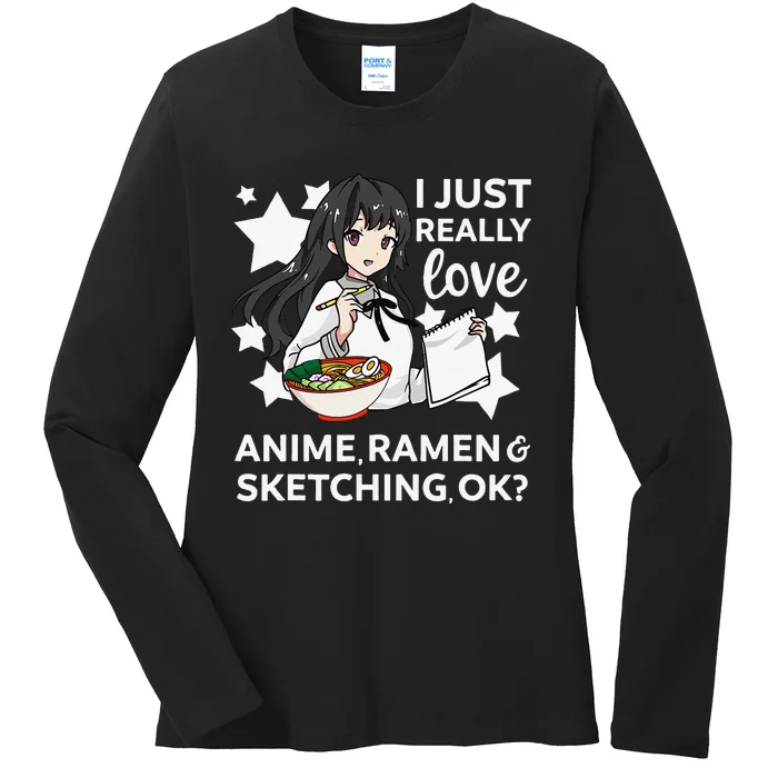 I Just Really Love Anime Ra and Sketching OK Drawing Art Ladies Long Sleeve Shirt