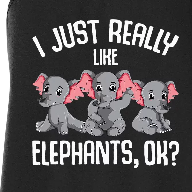 I Just Really Like Elephants Elephant Lover Women's Racerback Tank