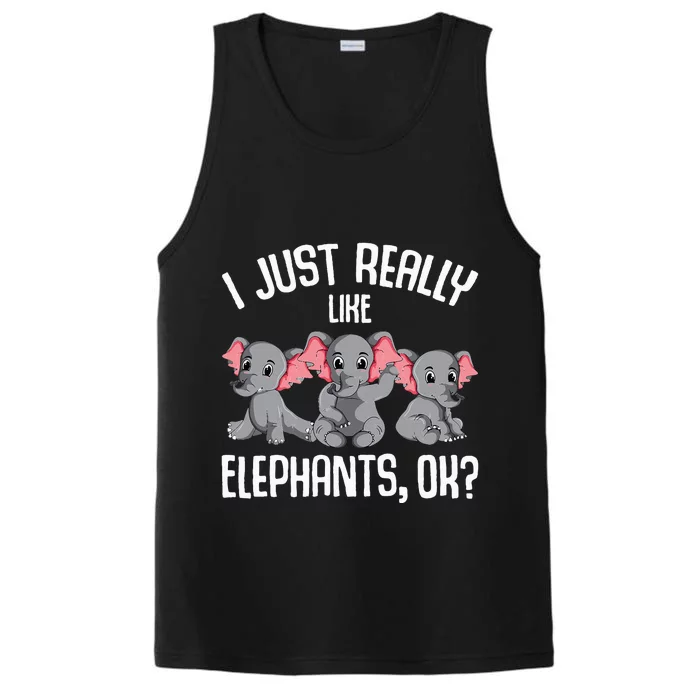 I Just Really Like Elephants Elephant Lover Performance Tank