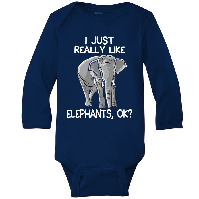 I Just Really Like Elephants Funny Elephant Lover Quote Baby Long Sleeve Bodysuit