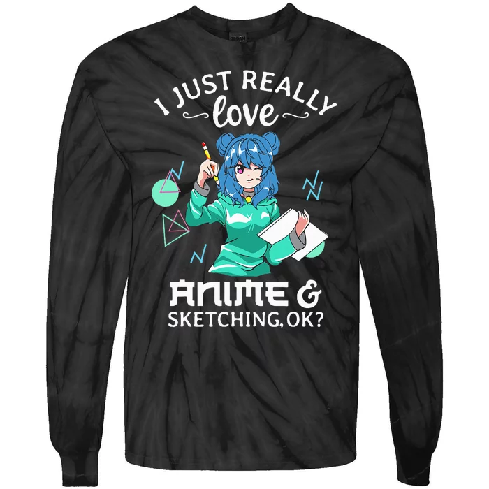 I Just Really Love Anime and Sketching Ok Anime Teen Girl Tie-Dye Long Sleeve Shirt