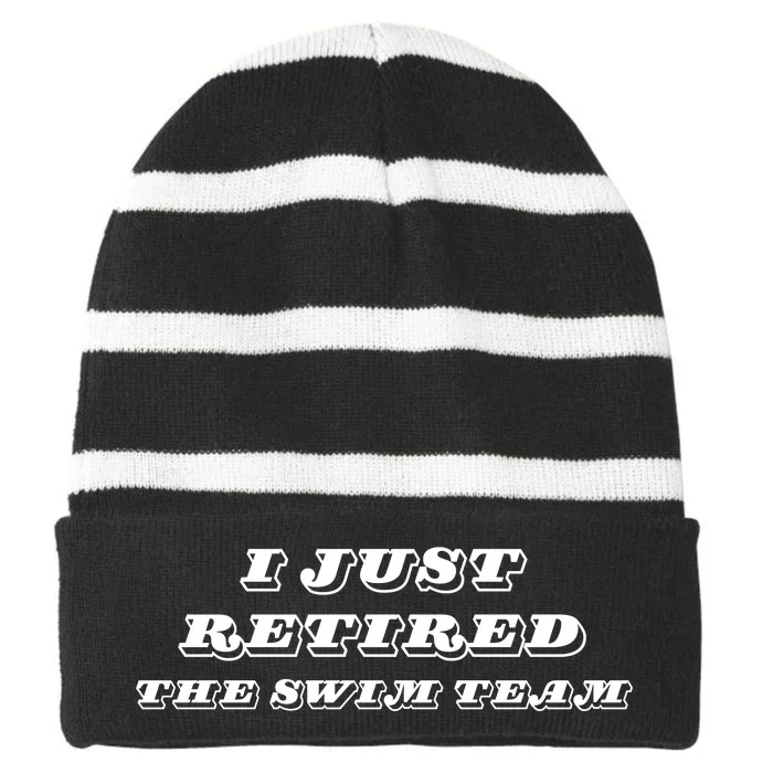 I Just Retired The Swim Team Striped Beanie with Solid Band