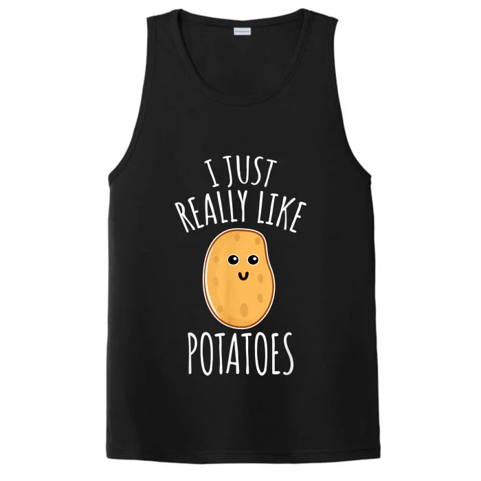 I Just Really Like Potatoes Funy Gift Cute Potato Performance Tank