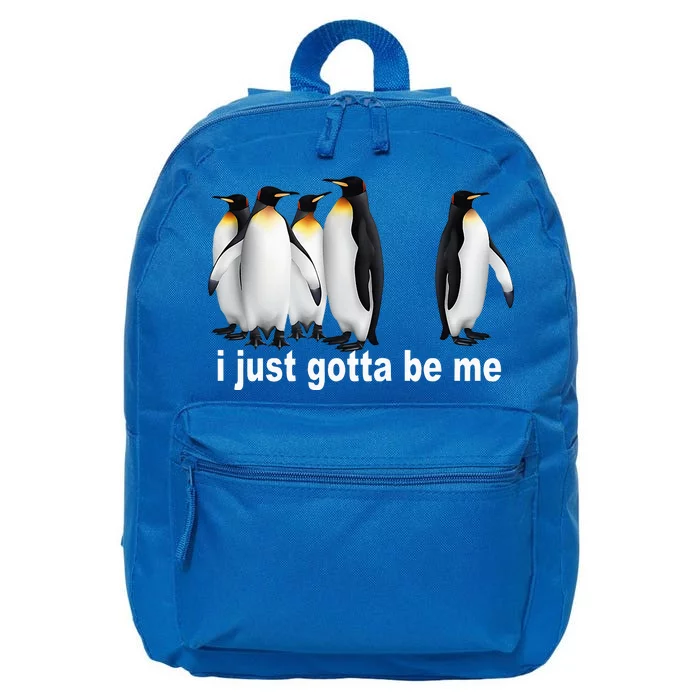 I Just Really Gotta Be Me Penguin 16 in Basic Backpack