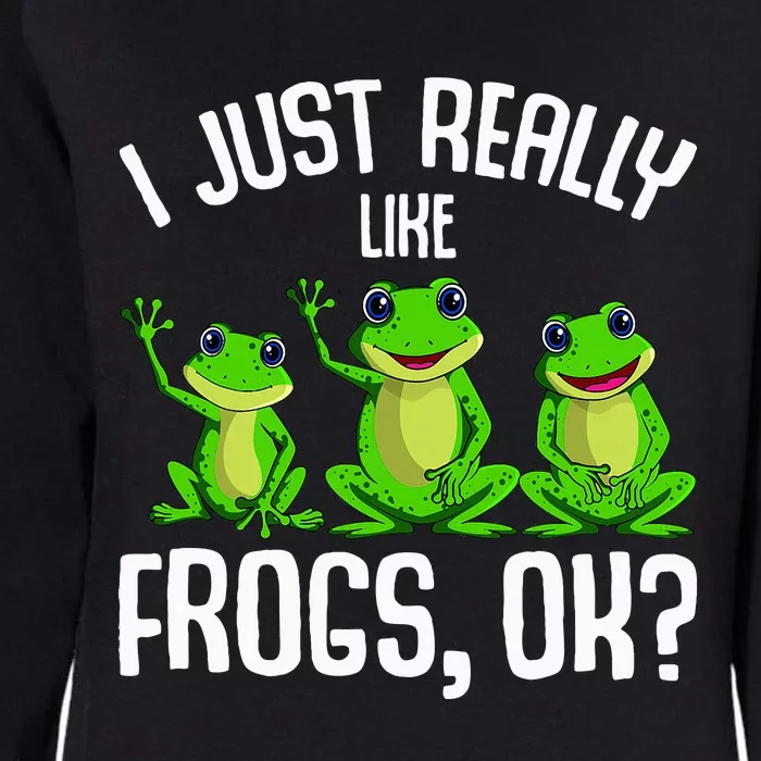 I Just Really Like Frogs Frog Womens California Wash Sweatshirt