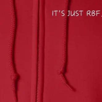 ItS Just Rbf Sorry Full Zip Hoodie