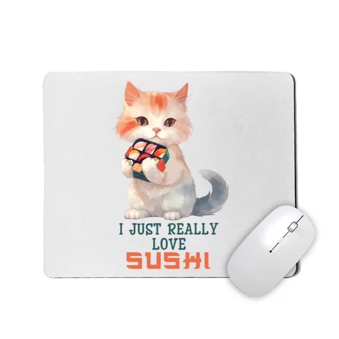 I Just Really Love Sushi Cute Japanese Cat Mousepad