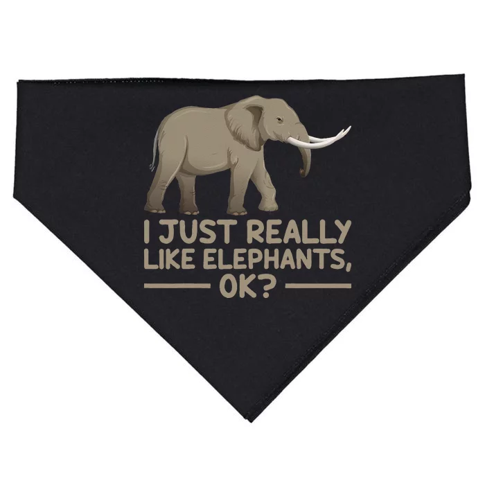 I Just Really Like Elephants Ok Funny Elephant USA-Made Doggie Bandana