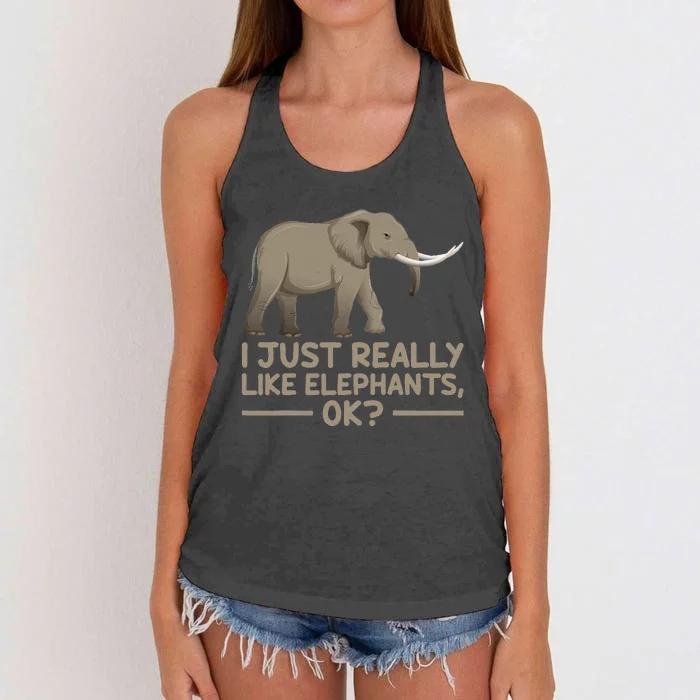 I Just Really Like Elephants Ok Funny Elephant Women's Knotted Racerback Tank