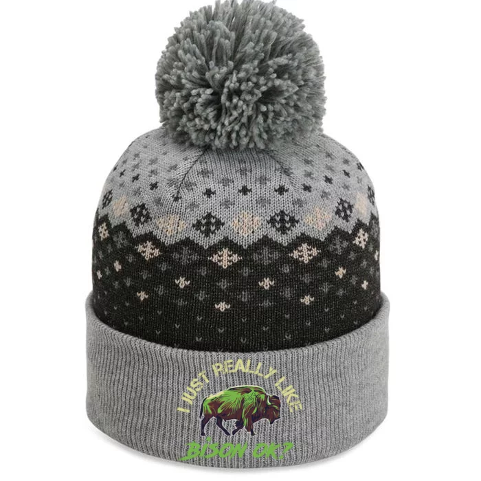 I Just Really Like Bison OK? The Baniff Cuffed Pom Beanie