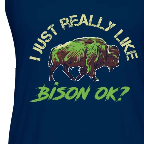 I Just Really Like Bison OK? Ladies Essential Flowy Tank