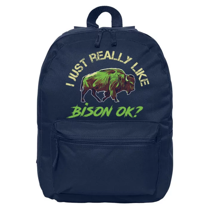 I Just Really Like Bison OK? 16 in Basic Backpack