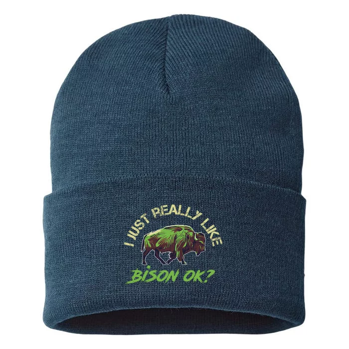 I Just Really Like Bison OK? Sustainable Knit Beanie