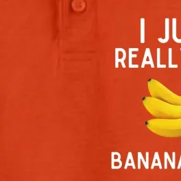 I Just Really Like Bananas Great Gift Funny Banana Lover Gift Dry Zone Grid Performance Polo