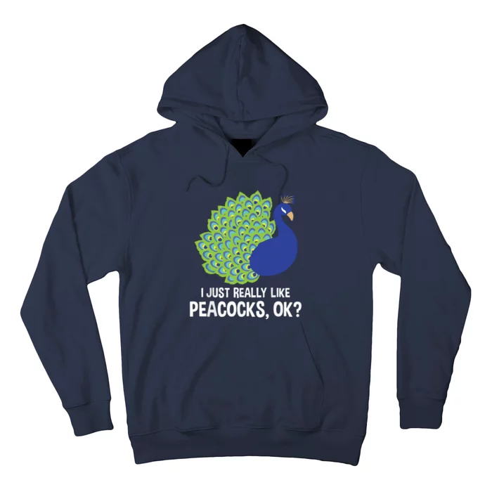 I Just Really Like Peacocks Ok Cute Peacock Costume Hoodie