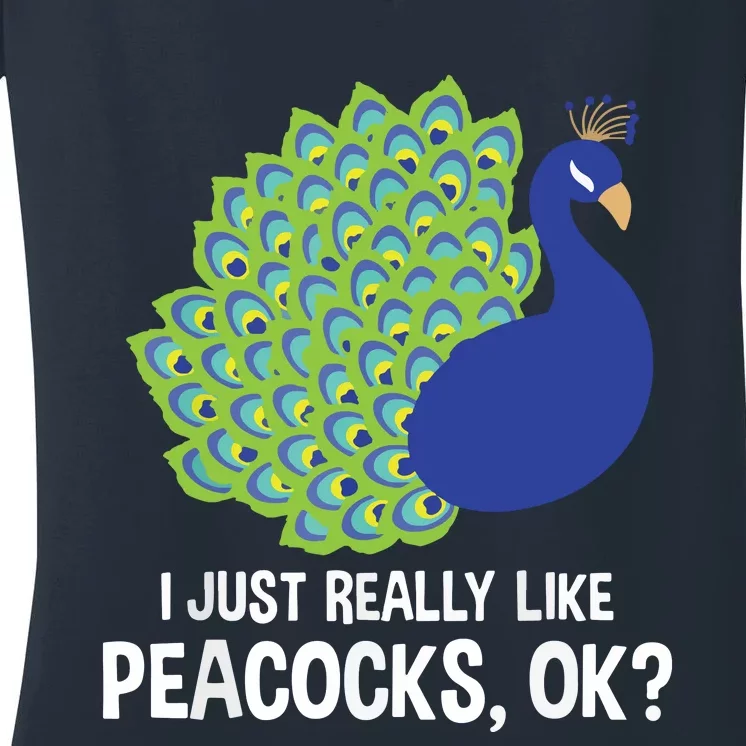 I Just Really Like Peacocks Ok Cute Peacock Costume Women's V-Neck T-Shirt