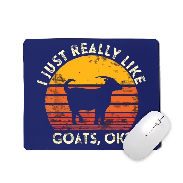 I Just Really Like Goats Farmer Farm Animal Goat Lover Gift Mousepad