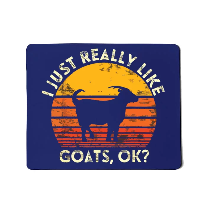 I Just Really Like Goats Farmer Farm Animal Goat Lover Gift Mousepad