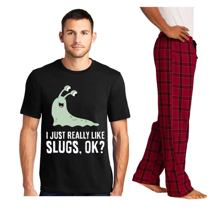 I Just Really Like Slugs Ok Funny Slug Pajama Set