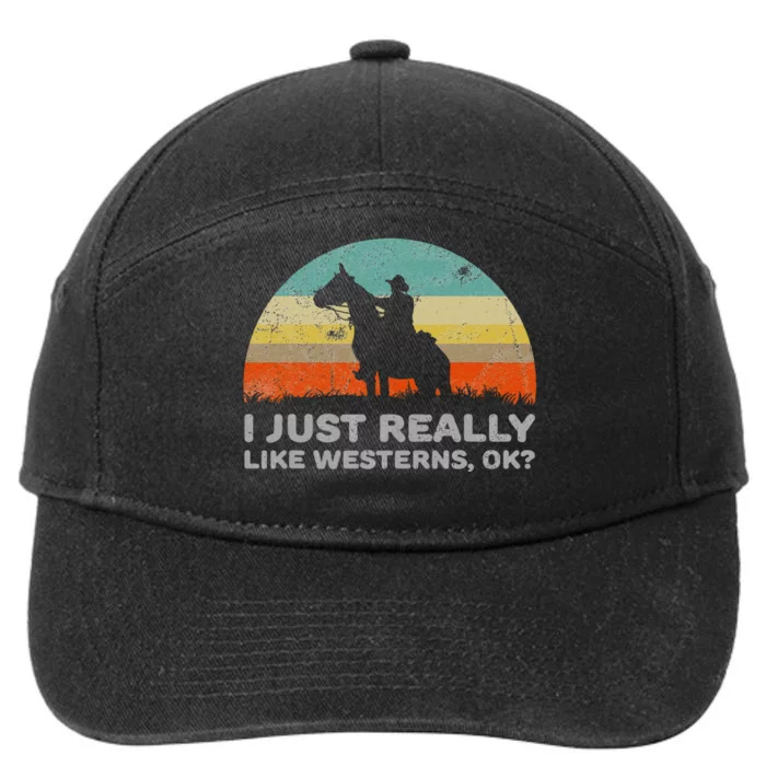 I Just Really Like Westerns Ok 7-Panel Snapback Hat