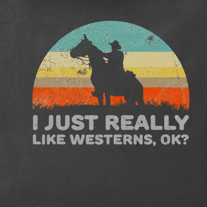 I Just Really Like Westerns Ok Zip Tote Bag