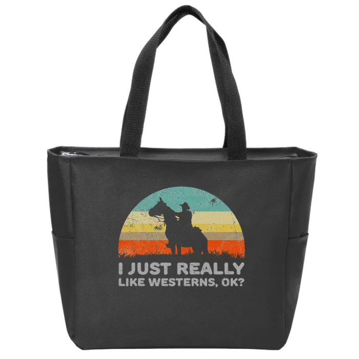 I Just Really Like Westerns Ok Zip Tote Bag