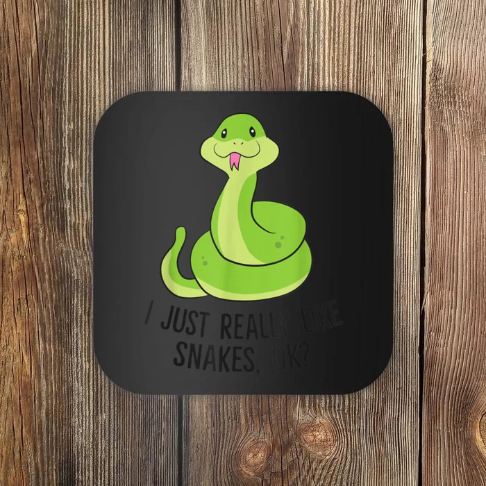 I Just Really Like Snakes Ok Cute Snake Reptile Lover Coaster