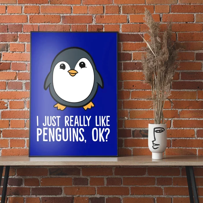 I Just Really Like Penguins Meaningful Gift Poster