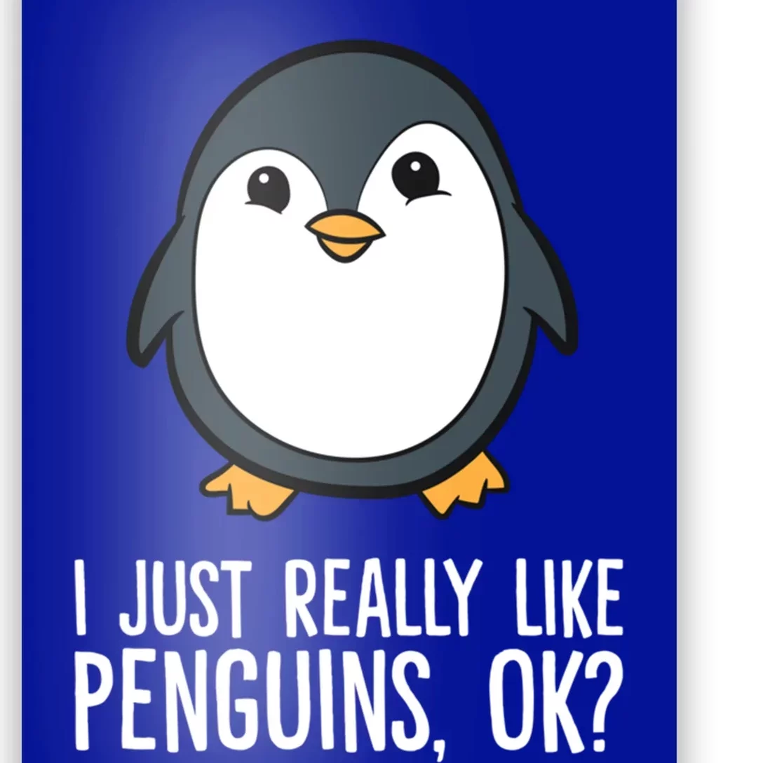 I Just Really Like Penguins Meaningful Gift Poster