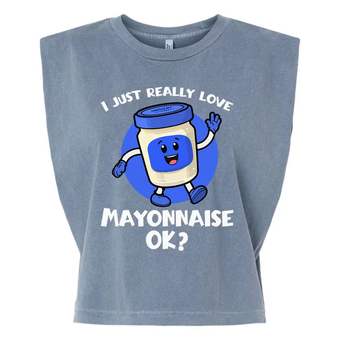 I Just Really Love Mayo Ok Cartoon Mayonnaise Garment-Dyed Women's Muscle Tee