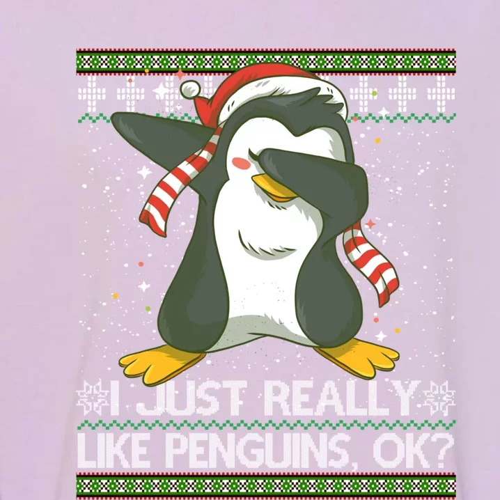 I Just Really Like Penguins Ok Ugly Christmas Cute Cute Gift Garment-Dyed Sweatshirt