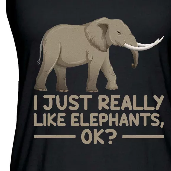 I Just Really Like Elephants Ok Funny Elephant Ladies Essential Flowy Tank