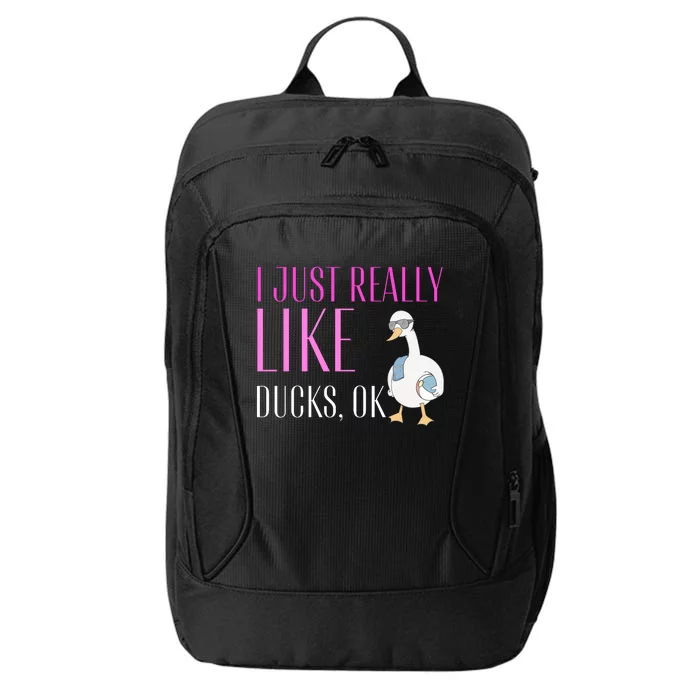 I Just Really Like Ducks Lover Gifts Duck Owner Gift City Backpack